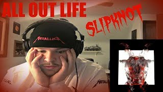 ALL OUT LIFE - Slipknot (Reaction) FULL SONG