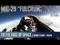 MIG-29 - A Buddy Flight to the Edge of Space - Ralph