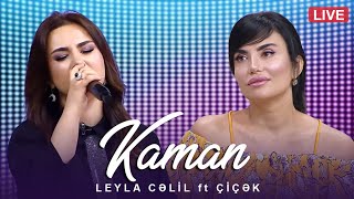 Leyla Rehimova & Çiçek – Kaman Resimi