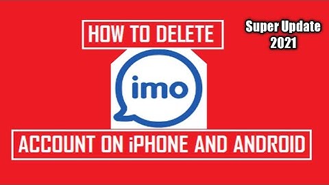 How To Delete Imo Account On iPhone And Android () Super Update 2021....