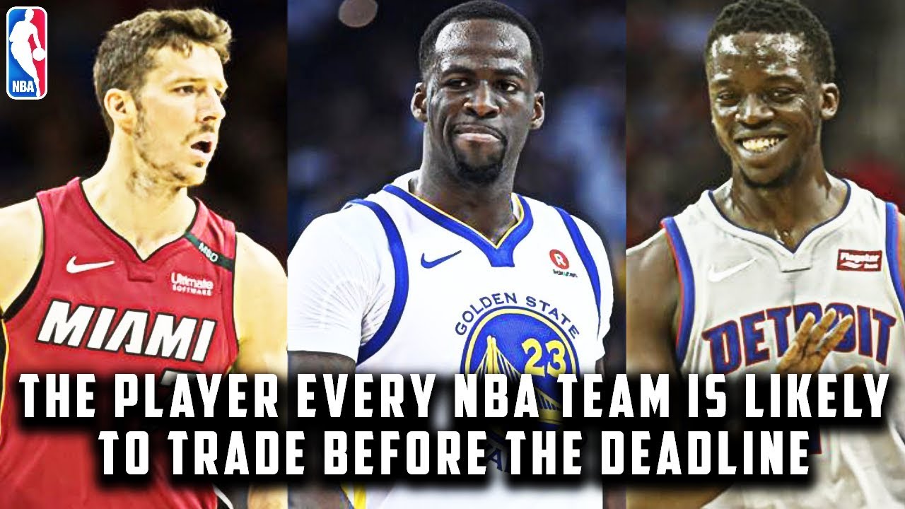 The Player Every NBA Team Is Likely To Trade Before The Deadline - YouTube