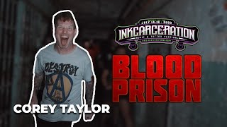 Corey Taylor Goes Through The Blood Prison at Inkcarceration Festival
