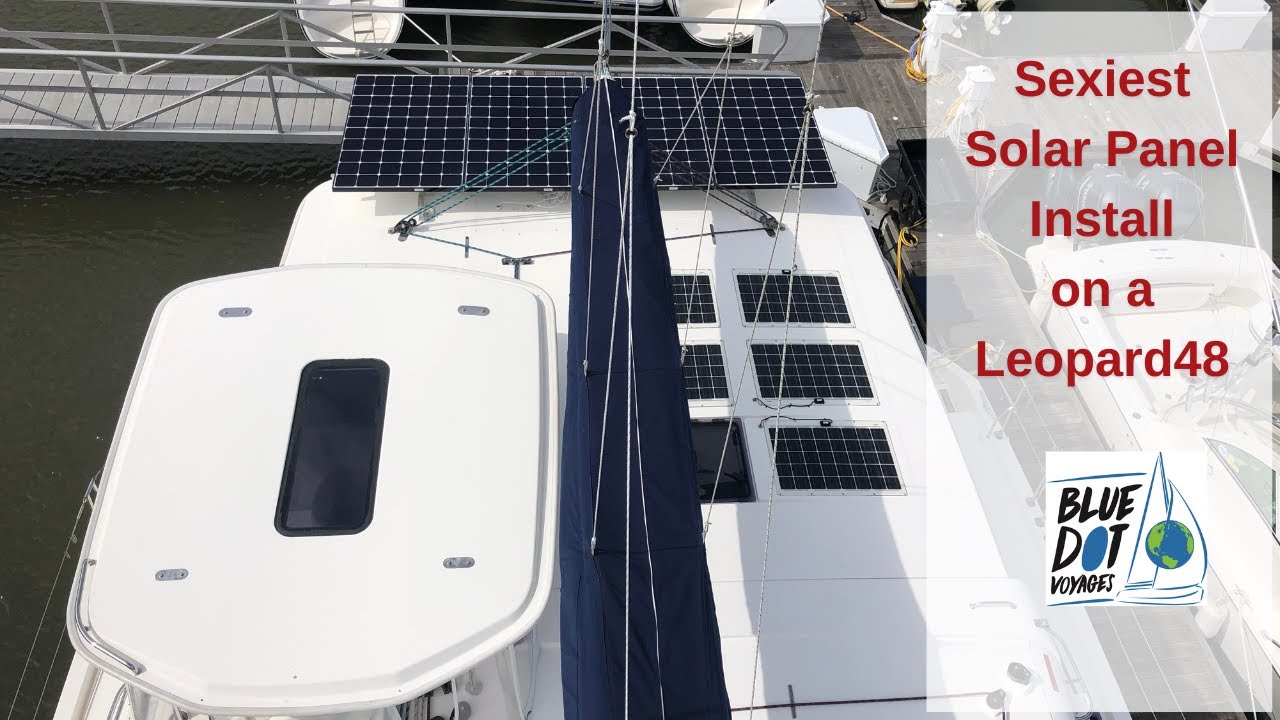 Solar Panel Installation on Leopard 48 Catamaran | EP52