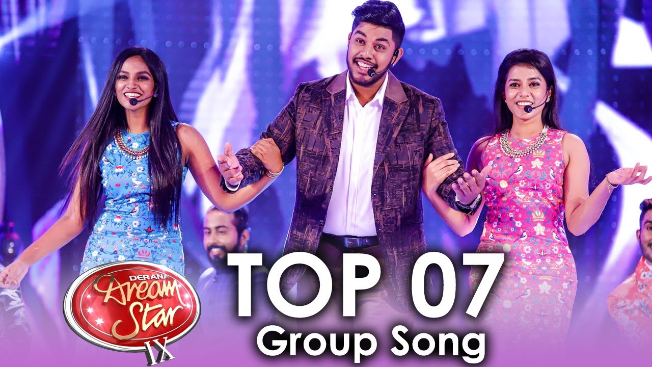 Derana Dream Star S09  Top 07   Group Song