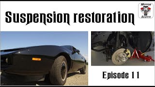 KITT Firebird Trans Am - Episode 11 - Suspension restoration