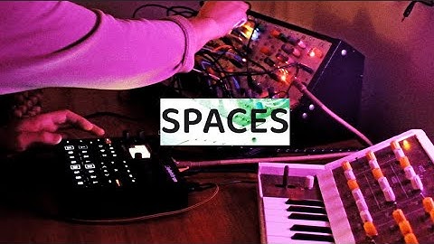 Spaces - a DIY-Synth live session!