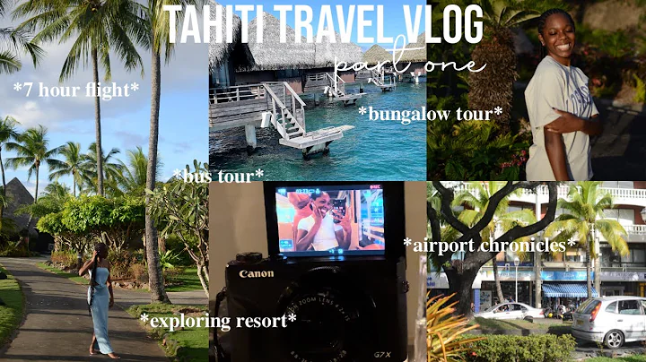 Tahiti travel vlog part one: airport chronicles, r...