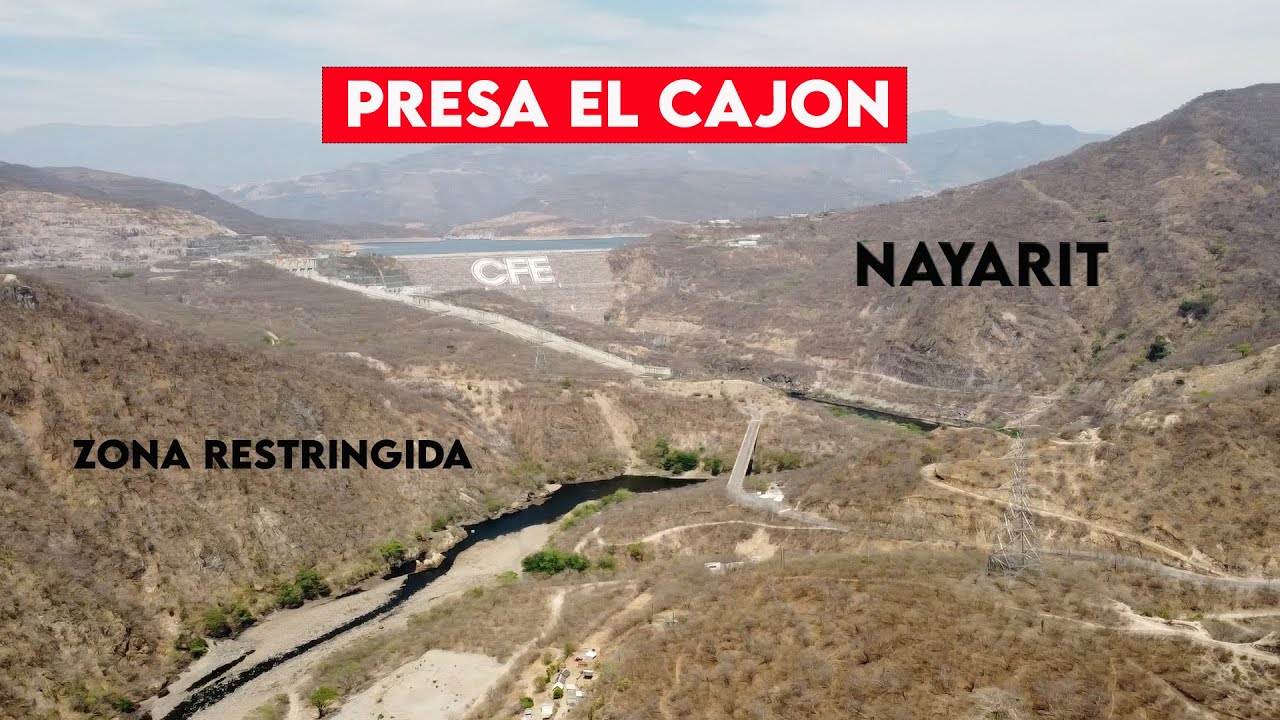 PRESA EL CAJÓN, NAYARIT ZONA RESTRINGIDA YouTube