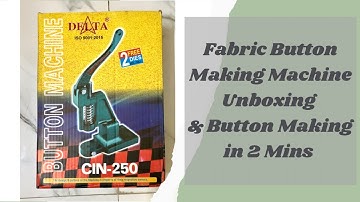 Fabric Button Making Machine Unboxing & Button Making in 2 Minutes