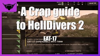 A crap guide to Helldiver 2 | How to use the EAT-17