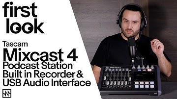 First Look: Tascam Mixcast 4 Podcast Station with Built in Recorder and USB Audio Interface