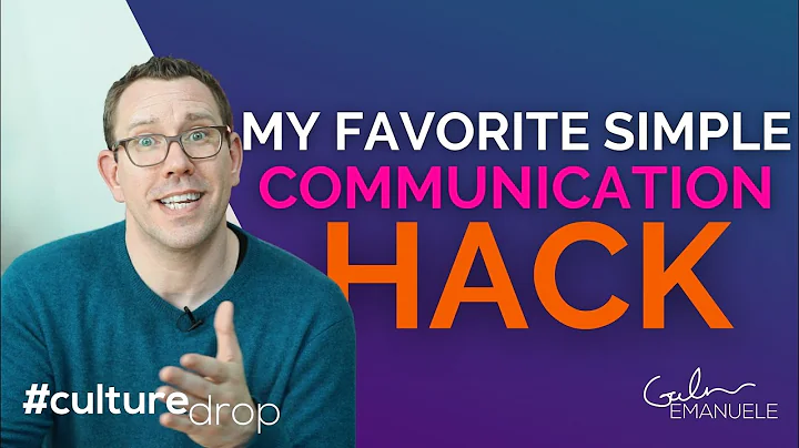 One Simple Hack to Communicate More Effectively | ...