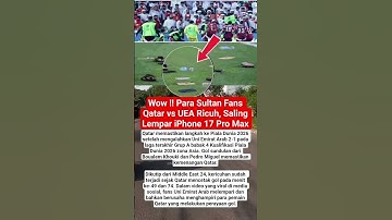 Fans Qatar vs UEA Ricuh, Saling Lempar iPhone 17 Pro Max⁉️ #shorts #viralshorts