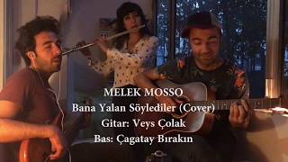 Melek Mosso - Bana yalan söylediler (cover) Resimi