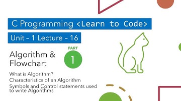 Unit-1 Lecture-16 Algorithm and Flowchart Part-1