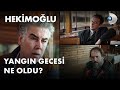 Yangın gecesi ne oldu? - Hekimoğlu 33. Bölüm