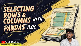 iloc method in pandas | how to select specific number or rows and columns in pandas