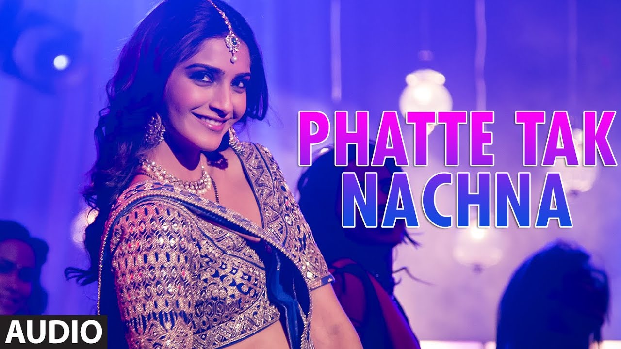 Phatte Tak Nachana - Dolly Ki Doli (2015) Phatte Tak Nachana - Dolly Ki Doli (2015)