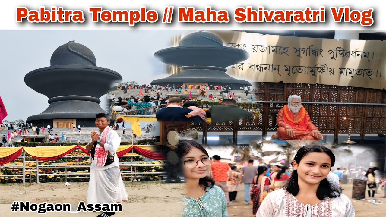 Maha Shivaratri #vlog  // Yaha Ane Ka Sapana Pura Hua Finally// #Maha_Mirtunjay_Temple #Nogaon .