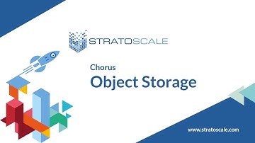 Stratoscale Chorus On-Prem Object Storage Service (AWS S3-compatible)
