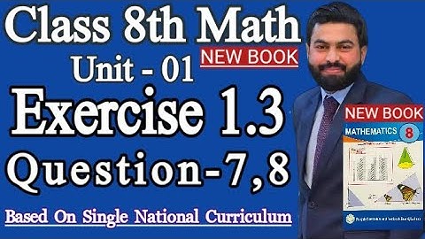 Class 8th Math New book Unit 1 Exercise 1.3 Question 7,8-8th Math New Book E.X 1.3 Q7,Q8 -PTBB