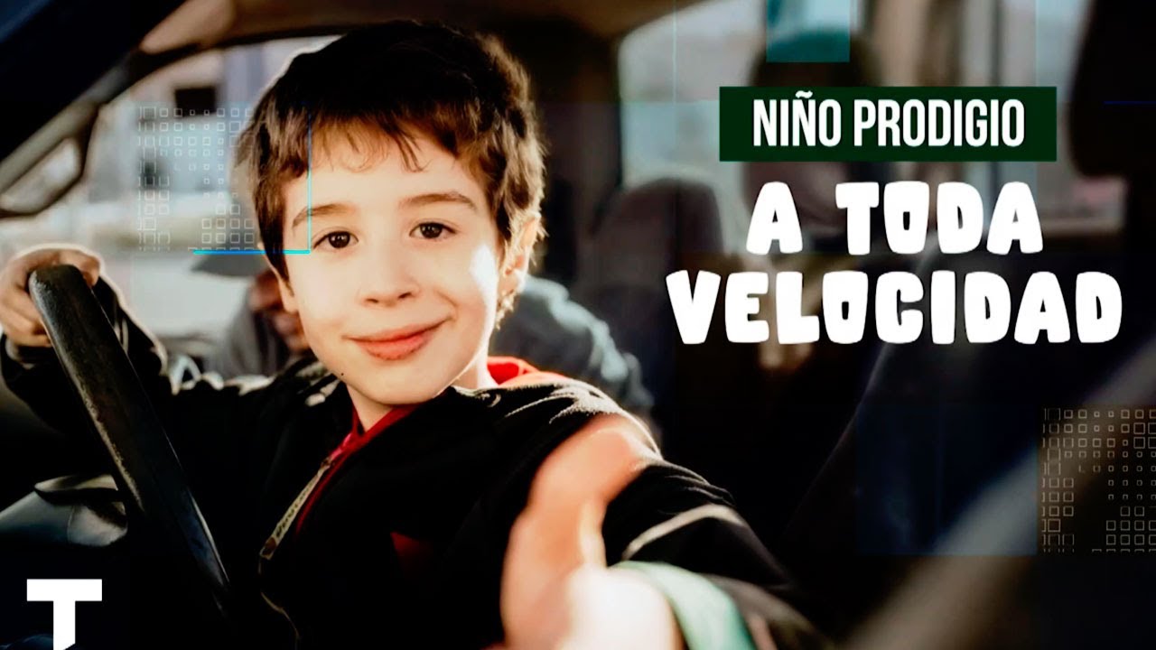 NIÑO PRODIGIO ¡A toda velocidad!