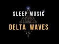 SLEEP INSTANTLY with Delta Waves ☯ Black Screen Sleep Music