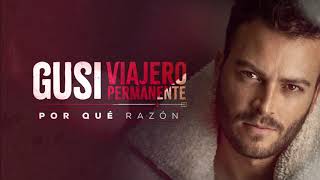 Gusi - Por Qué Razón (Audio)