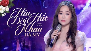 Hiu Hắt Đời Nhau - Hà My Official 4K MV