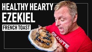 Healthy Hearty Ezekiel French Toast | Simple Recipe