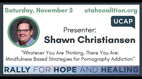 Whatever You Are Thinking, There You Are: Mindfulness Based Strategies for Pornography Addiction