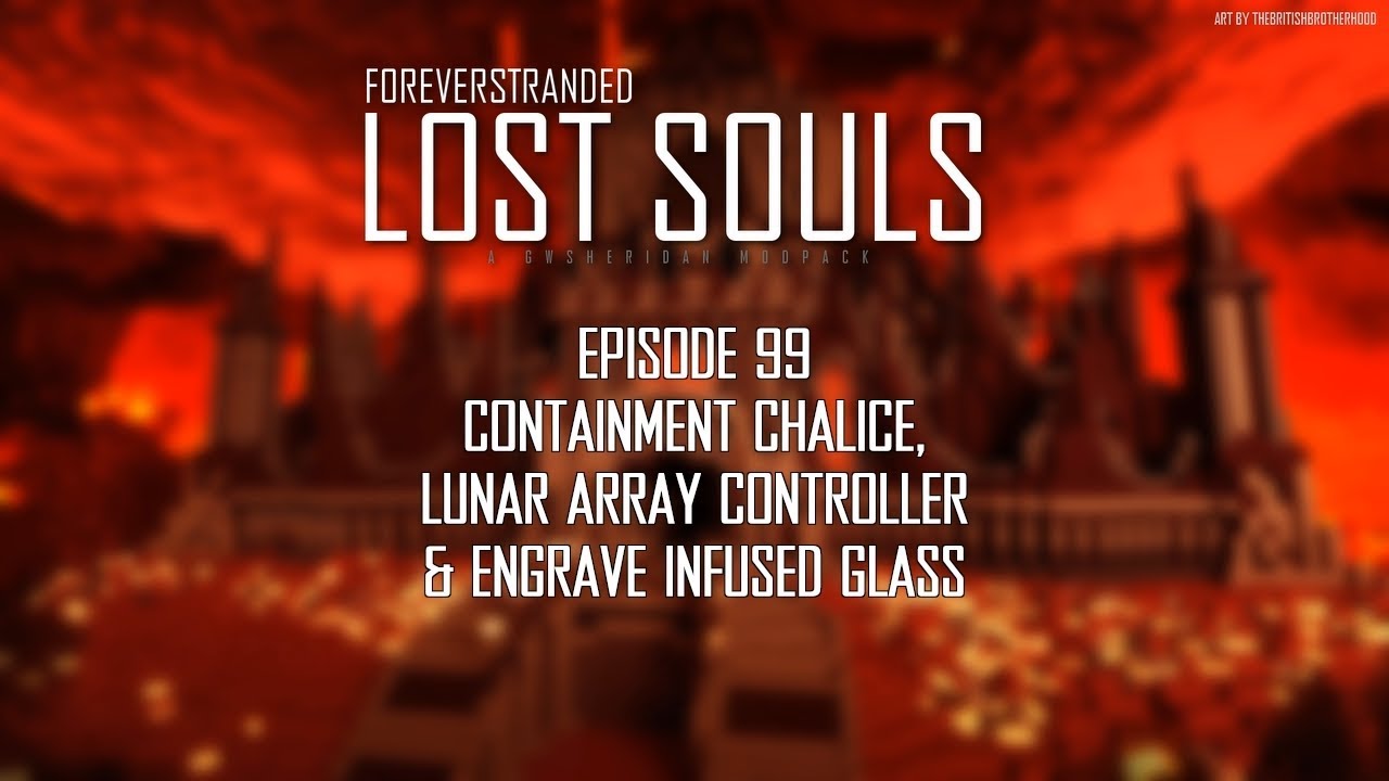 Lost Souls #99 - Containment Chalice & Lunar Array Controller