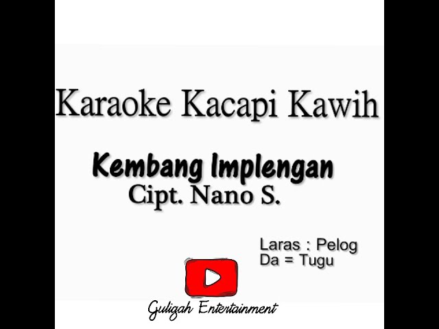 Karaoke Kembang Implengan | Kacapi Suling | Kawih Sunda class=