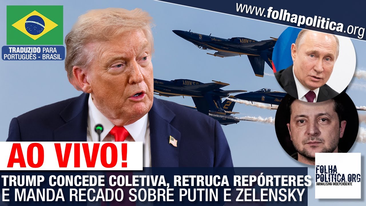 AO VIVO: DONALD TRUMP CONCEDE COLETIVA, RETRUCA REPÓRTERES E MANDA RECADO SOBRE PUTIN E ZELENSKY