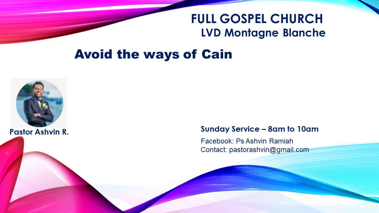 Avoid the ways of Cain 