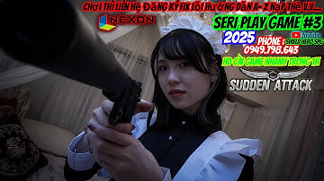 Sudden Attack 2025 | Biệt Đội Thần Tốc 2025 | Hướng Dẫn Cài Game Tạo Tài Khoản Fix Lỗi Play Game #3