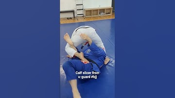 calf crush,slicer from x-guard #bjj #brazilianjiujitsu #xguard #calfcrush #calfslicer