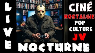 LIVE Nocturne | CHILL TIME | POP CULTURE - Ciné - JV - Séries - Manga - Etrangetés de ce monde