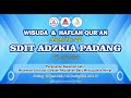 Wisuda dan haflah alquran sdit adzkia padang angkatan ke 22