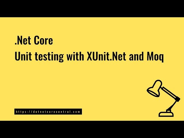 .Net Core Unit Testing using  XUnit and Moq class=