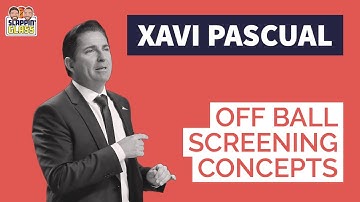 Xavi Pascual - Off Ball Screening Concepts