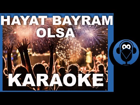 HAYAT BAYRAM OLSA - BÜTÜN DÜNYA BUNA İNANSA -  ŞENAY  ( Karaoke )  / Sözleri  / COVER