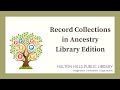 Record collections in ancestry library edition