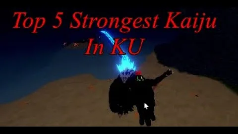 Top 5 Strongest Kaiju In Kaiju Universe #kaijuuniverse