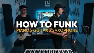 HOW TO FUNK ON GUITAR x PIANO x SAXOPHONE (Prod LABACK)
