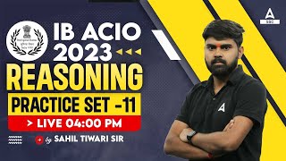 IB ACIO 2023 | IB ACIO Reasoning Classes  By Sahil Sir | IB ACIO Reasoning Practice Set-11