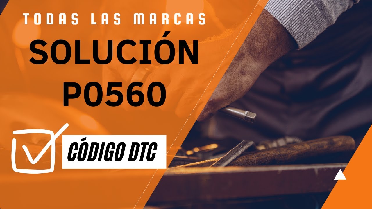 🆘 Código DTC P0560: Qué Significa y SOLUCIÓN【Actualizado 2025】🆘
