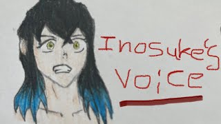 Inosukes Voice