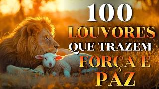 100 Louvores Que Trazem Força e Paz |Top Gospel 2026✝️As ...