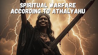Spiritual Warfare According to Athalyahu